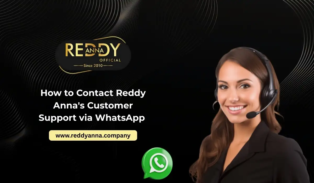 How to Contact Reddy Anna's Customer Support via WhatsApp