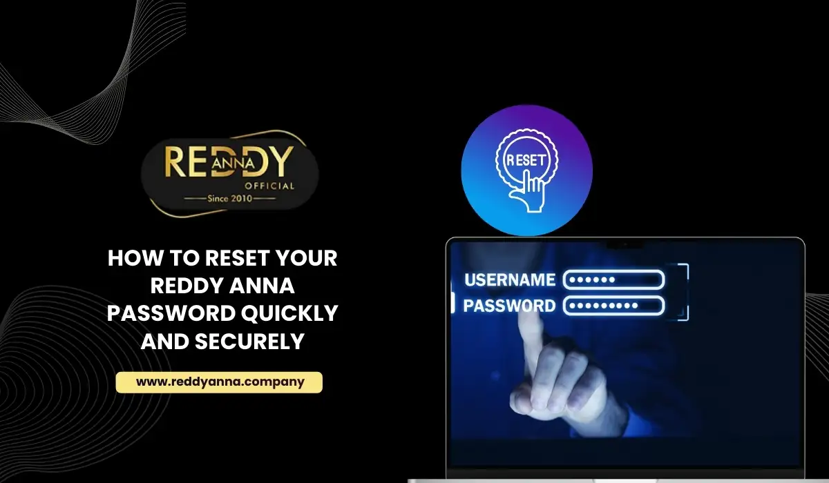 How to Reset Your Reddy Anna Password Quickly and Securely